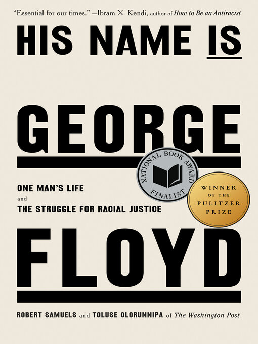 Title details for His Name Is George Floyd (Pulitzer Prize Winner) by Robert Samuels - Wait list